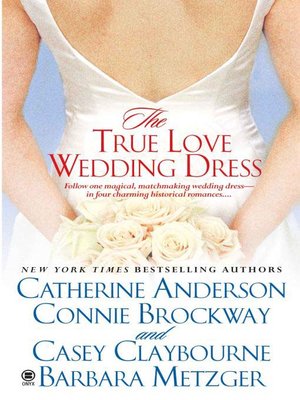 cover image of The True Love Wedding Dress